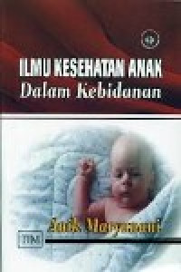 Image of ILMU KESEHATAN ANAK DALAM KEBIDANAN