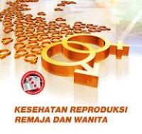 Image of Kesehatan Reprudoksi Remaja dan Wanita