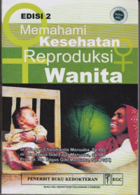 Image of Memahami Kesehatan Reproduksi  Wanita (Edisi 2)