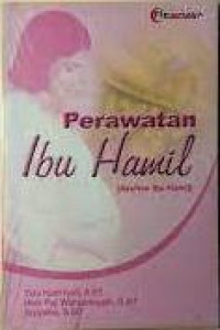 Image of Perawatan Ibu Hamil (Asuhan Ibu Hamil)