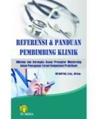 Image of Referensi dan Panduan Pembimbing Klinik